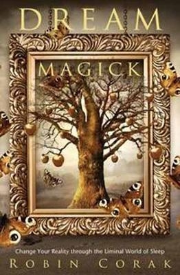 Dream Magick - Robin Corak