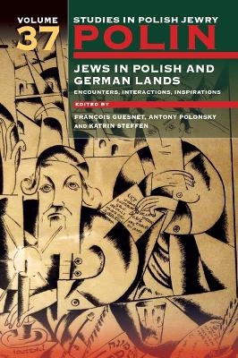 Polin: Studies in Polish Jewry Volume 37 - 