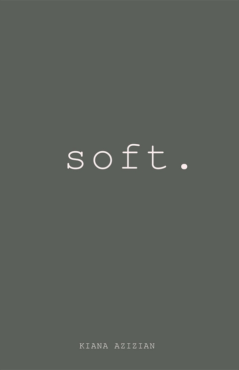 Soft -  Kiana Azizian