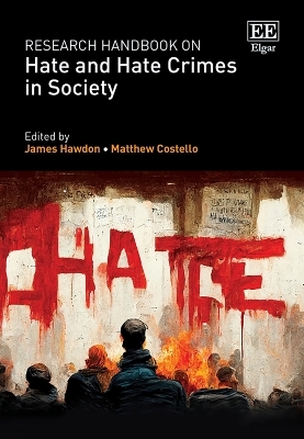 Research Handbook on Hate and Hate Crimes in Society - 