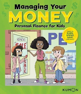 Kumon Managing Your Money: Personal Finance for Kids -  Kumon