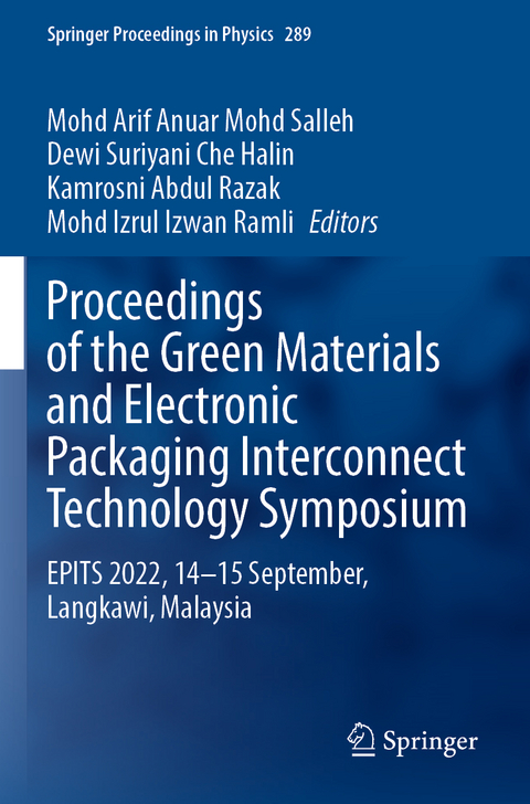 Proceedings of the Green Materials and Electronic Packaging Interconnect Technology Symposium - 