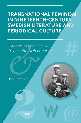Transnational Feminism in Nineteenth-Century Swedish Literature and Periodical Culture - Eloïse Forestier
