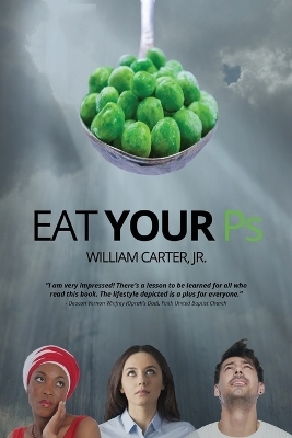 Eat Your Ps - William Carter