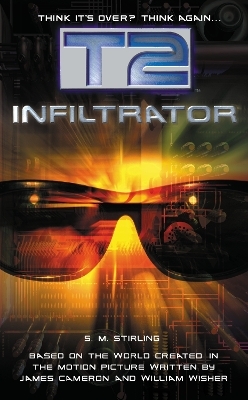 T2: Infiltrator - S.M. Stirling