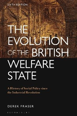 The Evolution of the British Welfare State - Derek Fraser