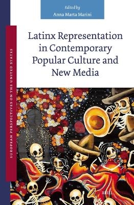 Latinx Representation in Contemporary Popular Culture and New Media