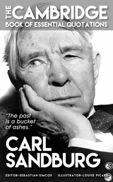 CARL SANDBURG - The Cambridge Book of Essential Quotations -  Sebastian Simcox