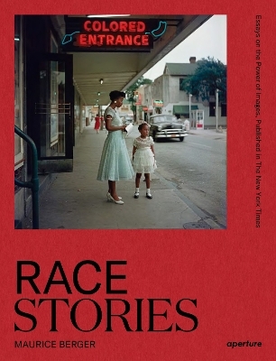 Race Stories: Essays on the Power of Images - 