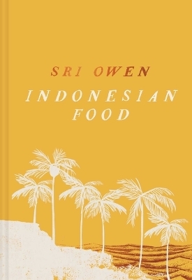 Sri Owen's Indonesian Food - Sri Owen