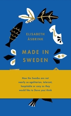 Made in Sweden - Elisabeth Åsbrink