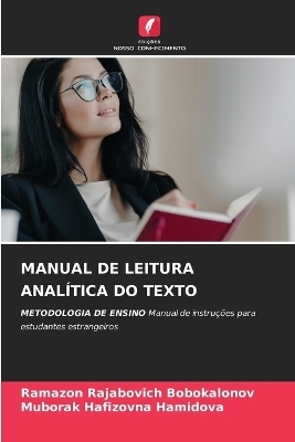 MANUAL DE LEITURA ANALÃTICA DO TEXTO - RAMAZON RAJABOVICH BOBOKALONOV, MUBORAK HAFIZOVNA HAMIDOVA