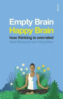 Empty Brain -- Happy Brain - Niels Birbaumer, Jörg Zittlau