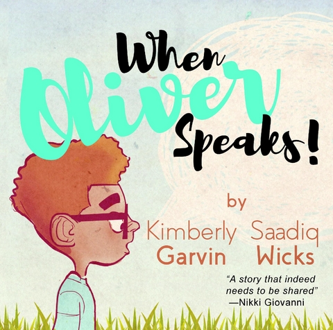 When Oliver Speaks - Kimberly Garvin, Saadiq Wicks