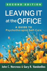 Leaving It at the Office, Second Edition -  John C. Norcross,  Gary R. VandenBos