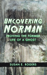 Uncovering Norman - Susan E. Rogers