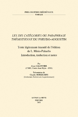 'Les dix Catégories' ou 'Paraphrase thémistienne' du Pseudo-Augustin - A. Galonnier