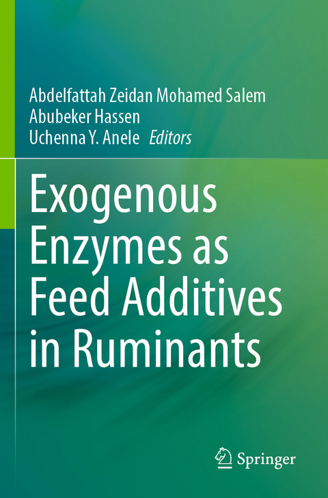 Exogenous Enzymes as Feed Additives in Ruminants - 