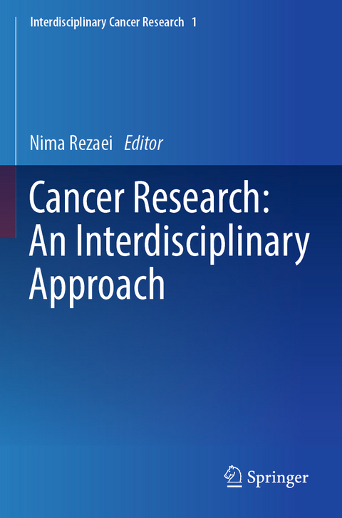 Cancer Research: An Interdisciplinary Approach - 