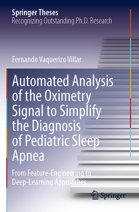 Automated Analysis of the Oximetry Signal to Simplify the Diagnosis of Pediatric Sleep Apnea - Fernando Vaquerizo Villar