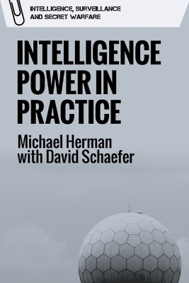 Intelligence Power in Practice -  Michael Herman,  David Schaefer