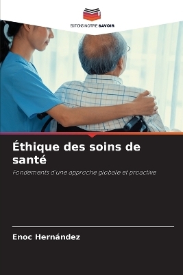 Ãthique des soins de santÃ© - Enoc HernÃ¡ndez