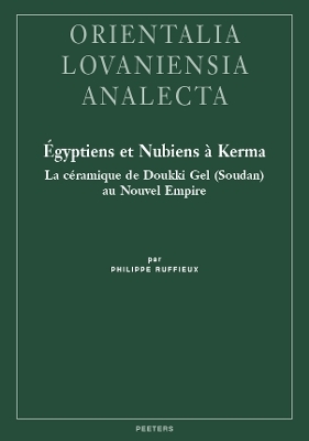 Égyptiens et Nubiens à Kerma - P. Ruffieux