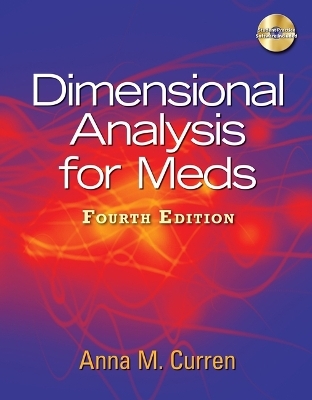 Bundle: Dimensional Analysis for Meds, 4th + Webtutor(tm) Advantage on Blackboard Printed Access Card - Anna M Curren