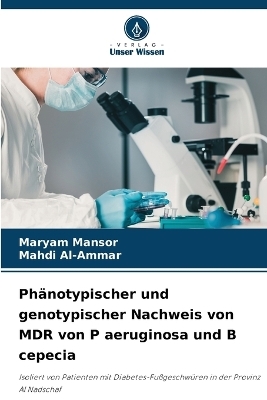 Phänotypischer und genotypischer Nachweis von MDR von P aeruginosa und B cepecia - Maryam Mansor, Mahdi Al-Ammar