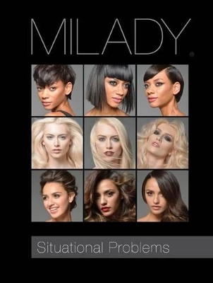 Situational Problems for Milady Standard Cosmetology -  Milady