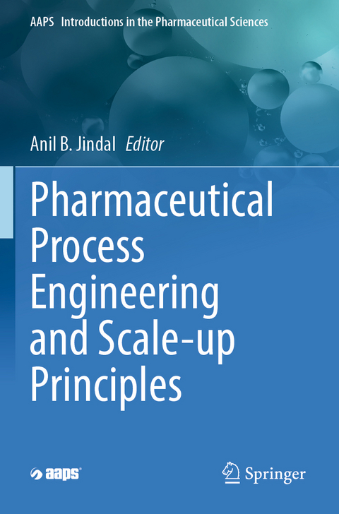 Pharmaceutical Process Engineering and Scale-up Principles - 