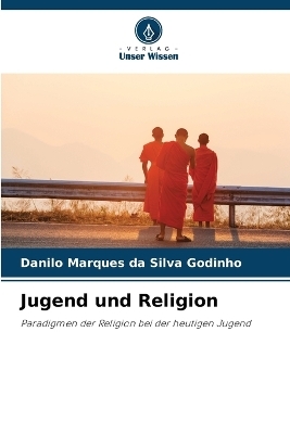 Jugend und Religion - Danilo Marques da Silva Godinho