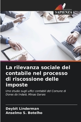 La rilevanza sociale del contabile nel processo di riscossione delle imposte - Deybit Linderman, Anselmo S Botelho