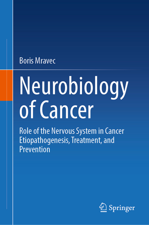 Neurobiology of Cancer - Boris Mravec