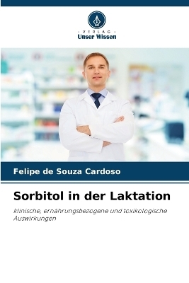 Sorbitol in der Laktation - Felipe de Souza Cardoso