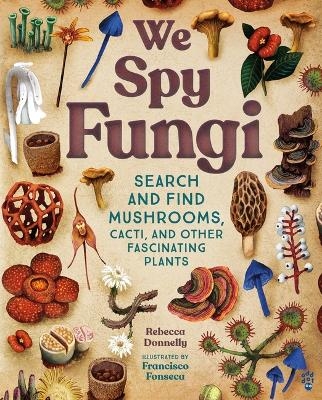 We Spy Fungi - Rebecca Donnelly