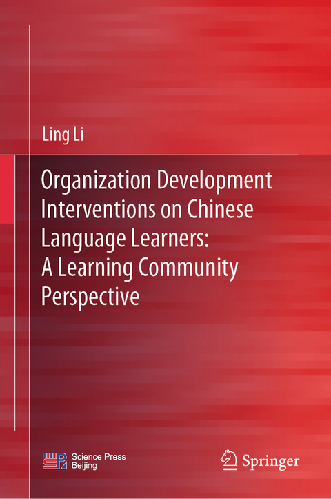 Organization Development Interventions on Chinese Language Learners: A Learning Community Perspective - Ling Li