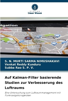 Auf Kalman-Filter basierende Studien zur Verbesserung des Luftraums - S. N. MURTI SARMA NIMUSHAKAVI, Venkat Reddy Kunduru, Subba Rao S. P. V.
