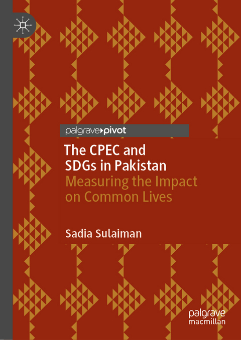 The CPEC and SDGs in Pakistan - Sadia Sulaiman