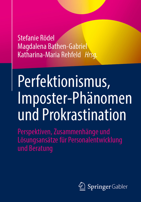 Perfektionismus, Imposter-Phänomen und Prokrastination - 