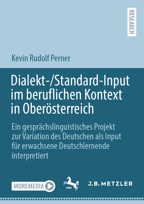 Dialekt-/Standard-Input im beruflichen Kontext in Oberösterreich - Kevin Rudolf Perner