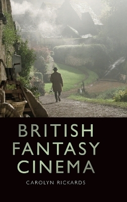 British Fantasy Cinema -  Carolyn Rickards