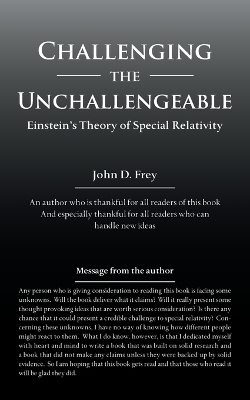 Challenging the Unchallengeable - John Frey