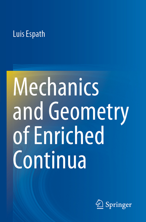 Mechanics and Geometry of Enriched Continua - Luis Espath