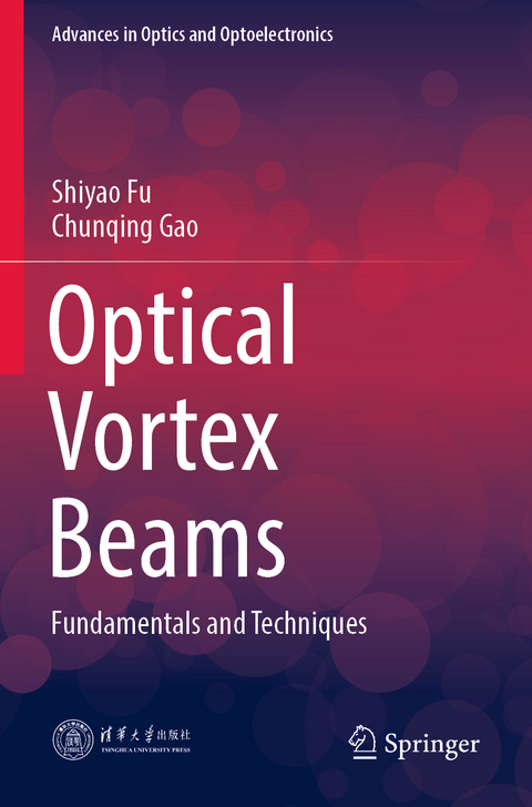 Optical Vortex Beams - Chunqing Gao, Shiyao Fu