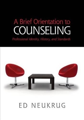 A Brief Orientation to Counseling - Dr Edward S Neukrug