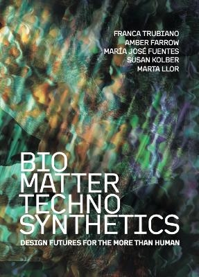 Bio/Matter/Techno/Synthetics - 