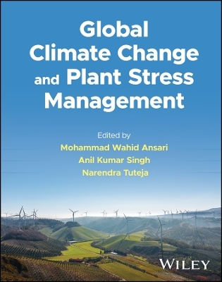 Global Climate Change and Plant Stress Management - 