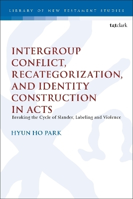 Intergroup Conflict, Recategorization, and Identity Construction in Acts - Pastor Hyun Ho Park