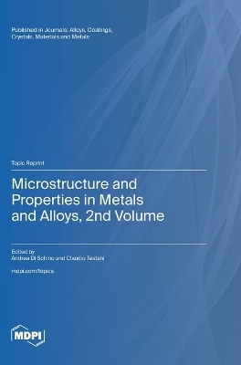 Microstructure and Properties in Metals and Alloys, 2nd Volume